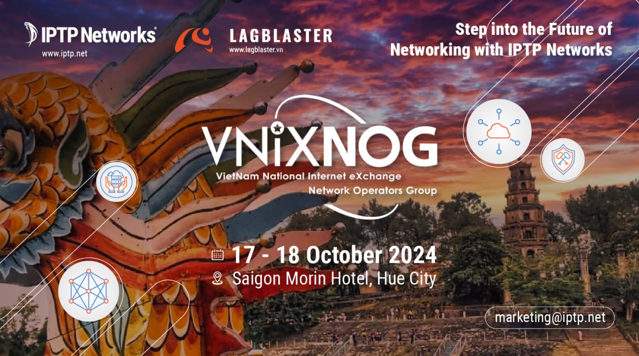 Join IPTP Networks to Redefine Connectivity at VNIX-NOG 2024!